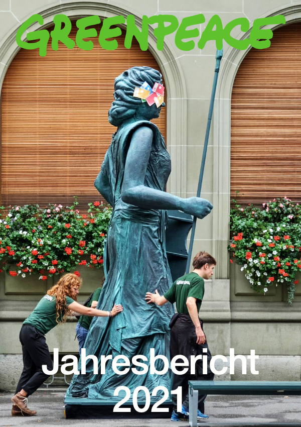 Greenpeace Schweiz Jahresbericht 2021